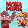 Juego Max and Mink