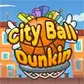 Juego City Ball Dunkin